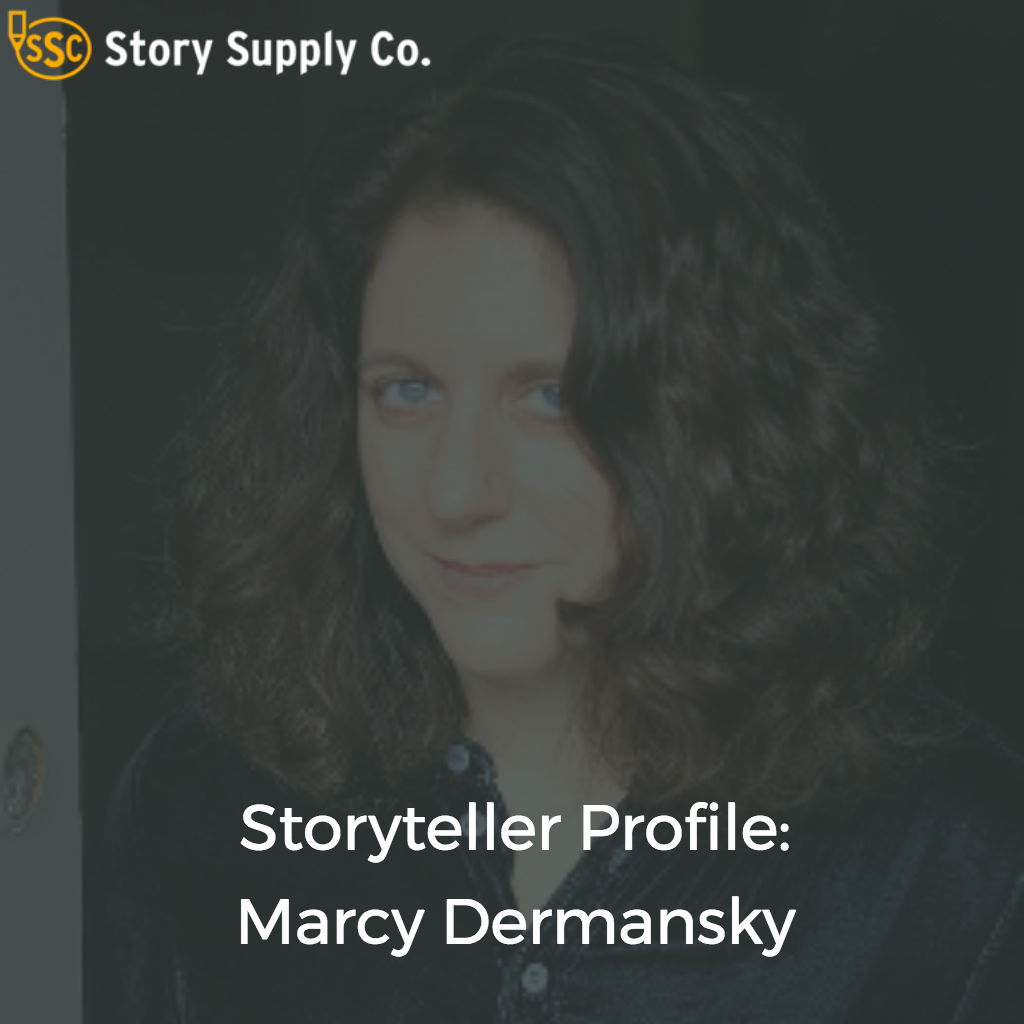 Storyteller Profile: Marcy Dermansky